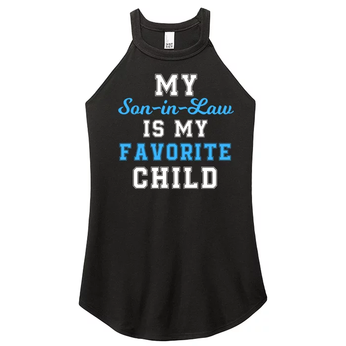 My SonInLaw Is My Favorite Child Funny Family Humor Women’s Perfect Tri Rocker Tank