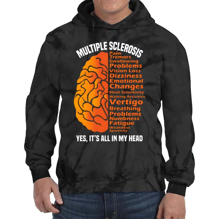 Multiple Sclerosis ItS All In My Head Tie Dye Hoodie