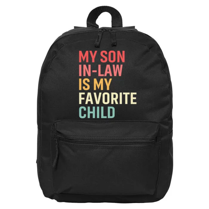 My Son In Law Is My Favorite Child Family Humor Funny Retro 16 in Basic Backpack