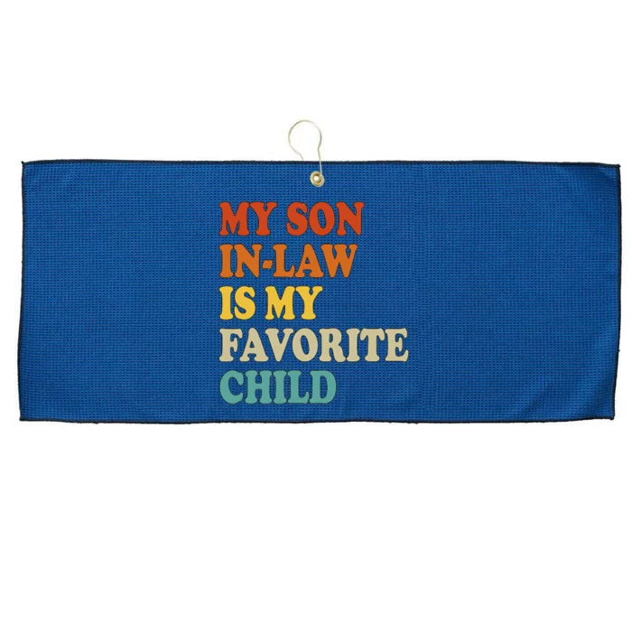 My Son In Law Is My Favorite Funny Family Large Microfiber Waffle Golf Towel