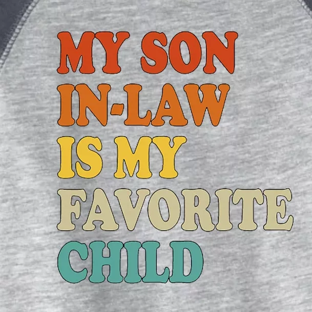 My Son In Law Is My Favorite Funny Family Toddler Fine Jersey T-Shirt