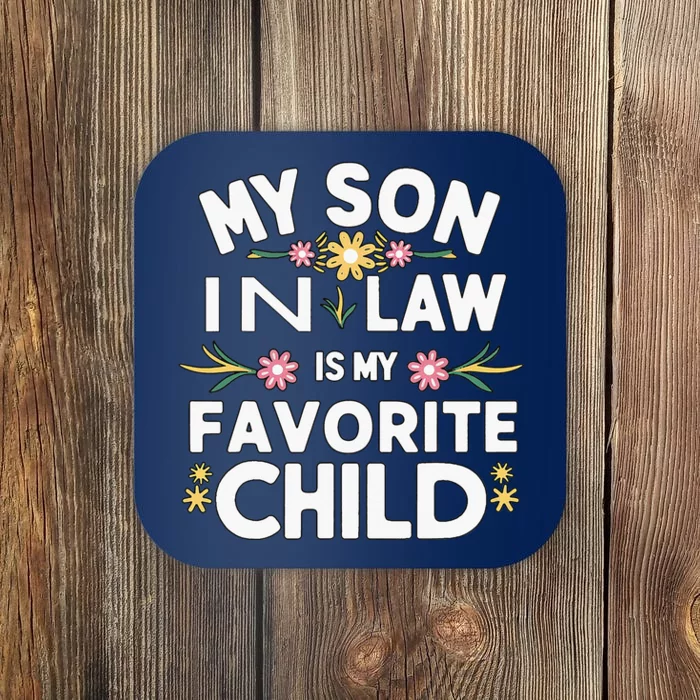 My Son In Law Is My Favorite Child Funny Family Humor Retro Coaster