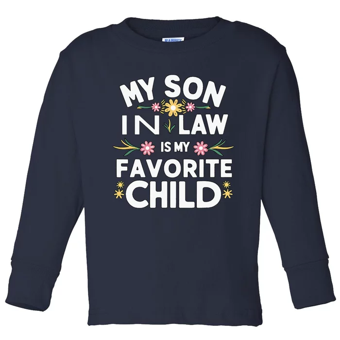 My Son In Law Is My Favorite Child Funny Family Humor Retro Toddler Long Sleeve Shirt