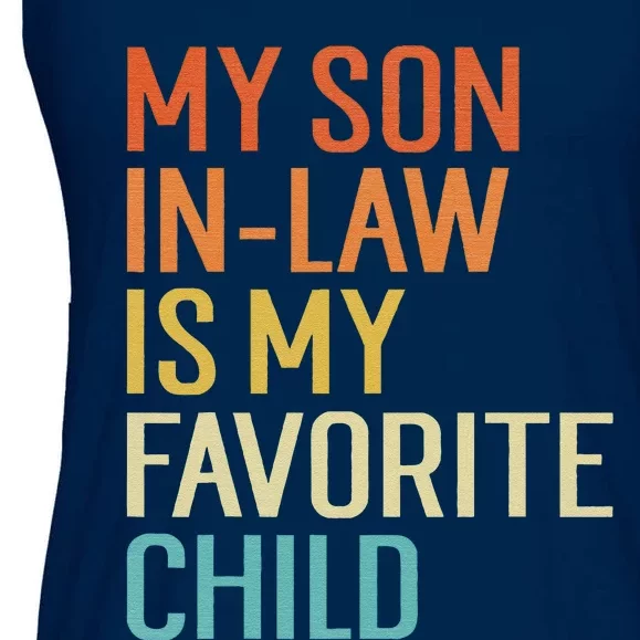 My Son In Law Is My Favorite Child Funny Family Humor Retro Ladies Essential Flowy Tank