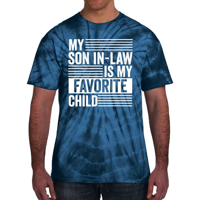 My Son In Law Is My Favorite Child Funny Family Humor Retro Tie-Dye T-Shirt