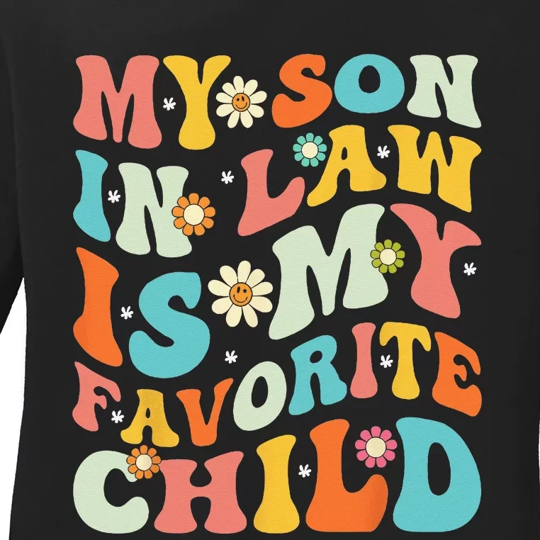 My Son-In-Law Is My Favorite Child Funny Mom Groovy Ladies Long Sleeve Shirt