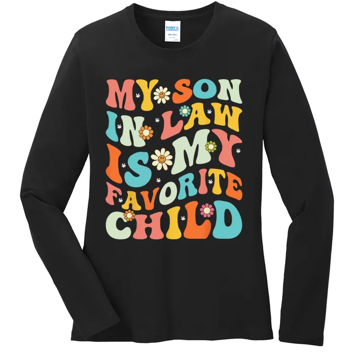 My Son-In-Law Is My Favorite Child Funny Mom Groovy Ladies Long Sleeve Shirt