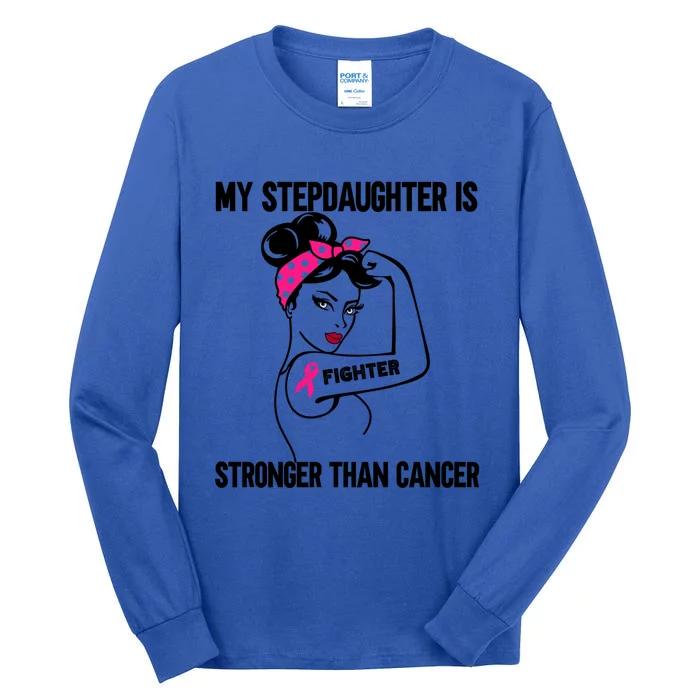 My Stepdaughter Is Stronger Than Cancer Breast Cancer Gift Tall Long Sleeve T-Shirt