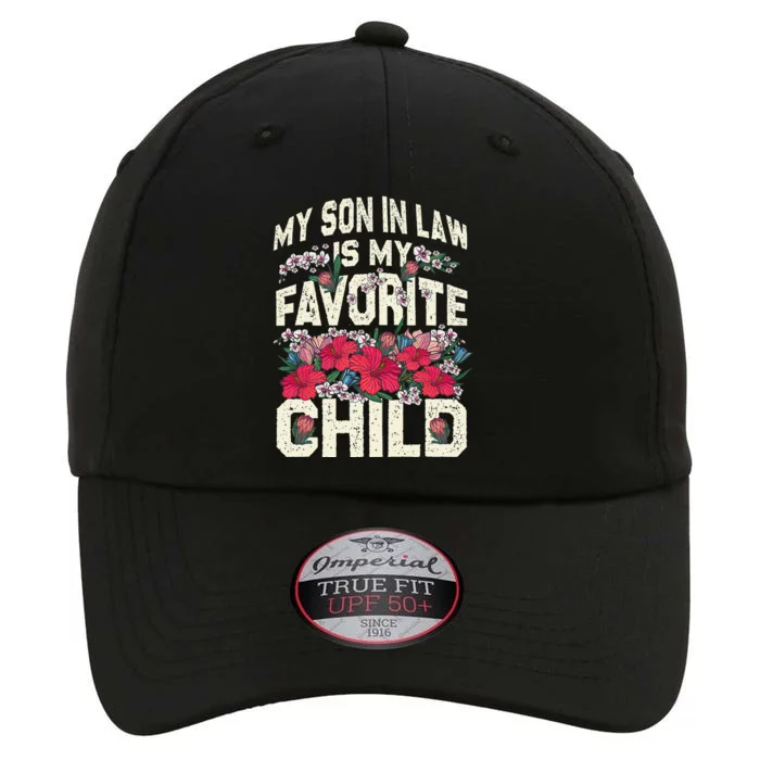 My SonInLaw Is My Favorite Child Funny Mom The Original Performance Cap