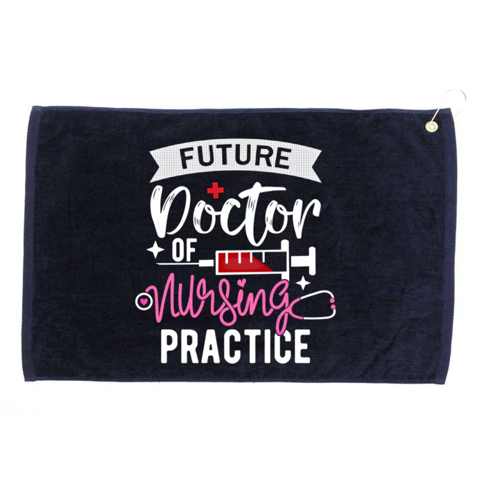 Medical School Instructor Future Doctor Of Nursing Practice Funny Gift Grommeted Golf Towel