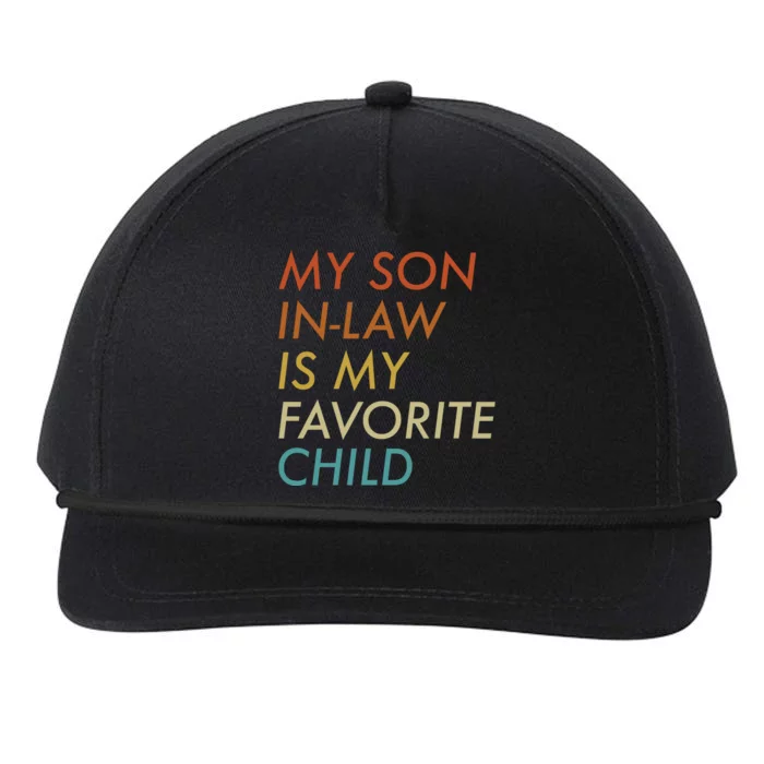 My Son In Law Is My Favorite Child Funny Family Humor Snapback Five-Panel Rope Hat