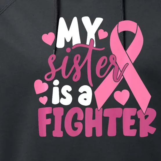 My Sister Is A Fighter Cancer Awareness Performance Fleece Hoodie