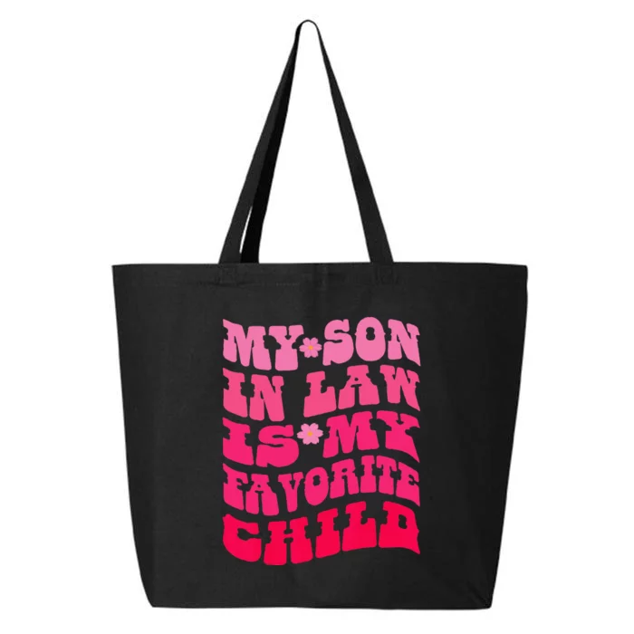 My Son In Law Is My Favorite Child Funny Family Humor Retro 25L Jumbo Tote