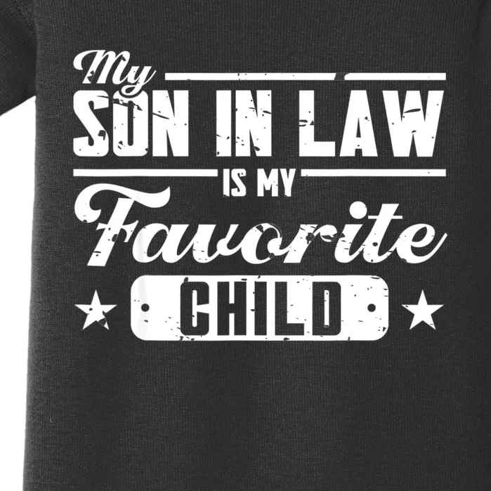 My Son In Law Is My Favorite Child For Mother In Law Baby Bodysuit