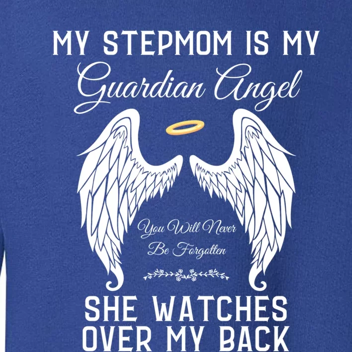 My Stepmom Is My Guardian Angel In Heaven Memorial Memory Meaningful Gift Toddler Sweatshirt