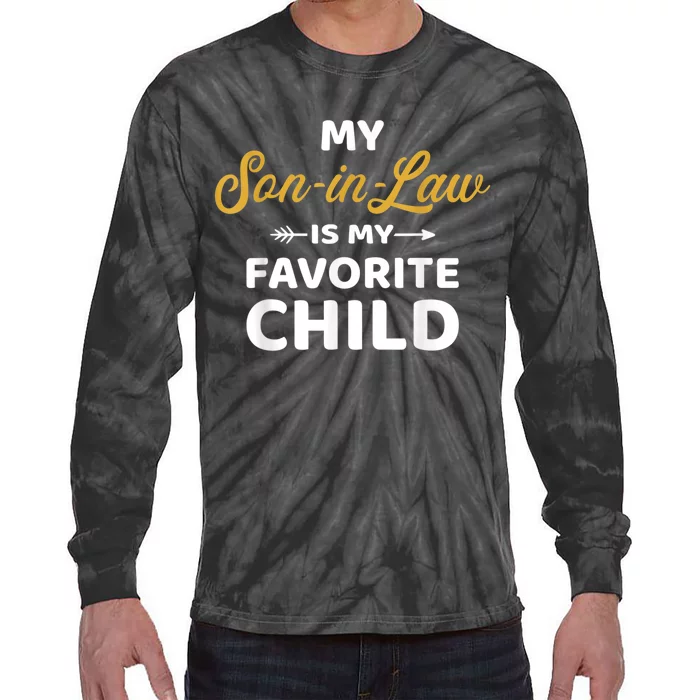 My Soninlaw Is My Favorite Child For Motherinlaw Tie-Dye Long Sleeve Shirt