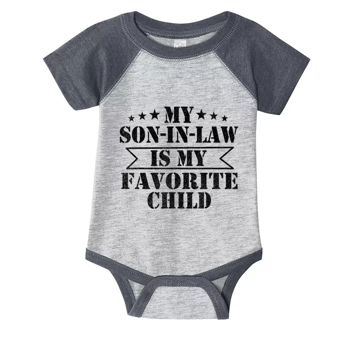 My Son In Law Is My Favorite Child For Mother In Law Infant Baby Jersey Bodysuit