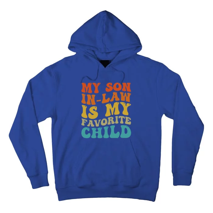 My Son In Law Is My Favorite Child Groovy Tall Hoodie