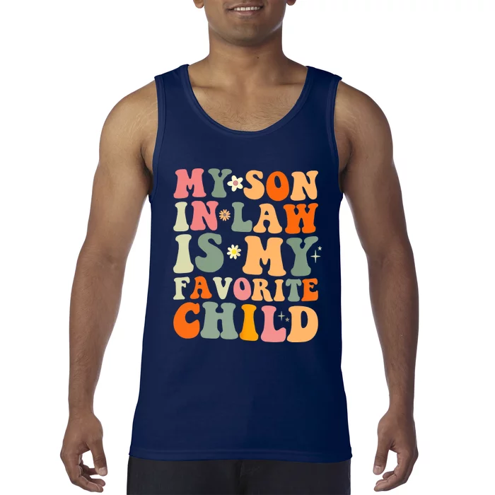 My Son In Law Is My Favorite Child Funny Family Humor Retro Tank Top