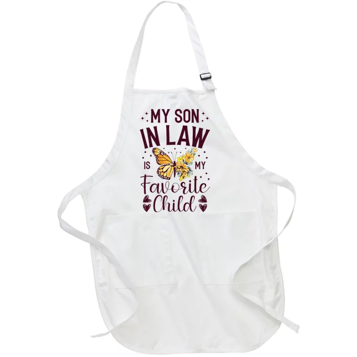 My Son-in-Law is My Favorite Child Funny Family Merch Full-Length Apron With Pocket