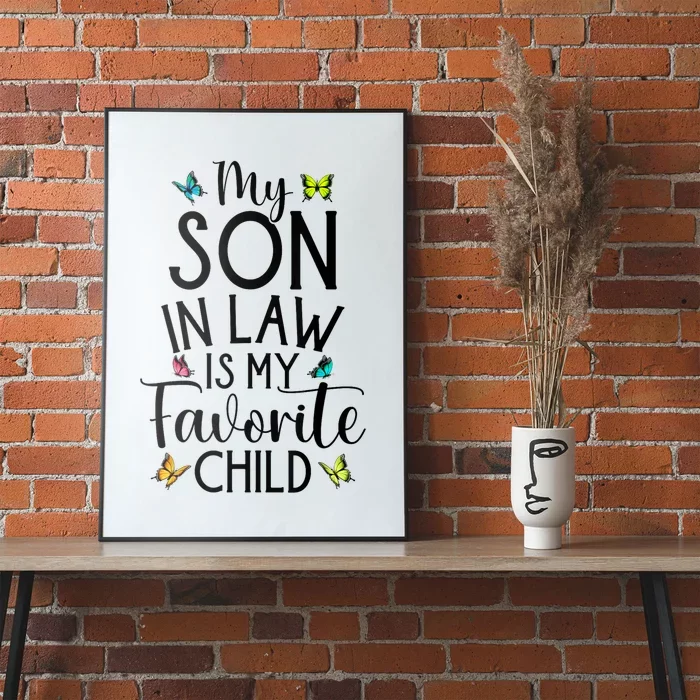 My Son In Law Is My Favorite Child Family Butterfly Design Poster