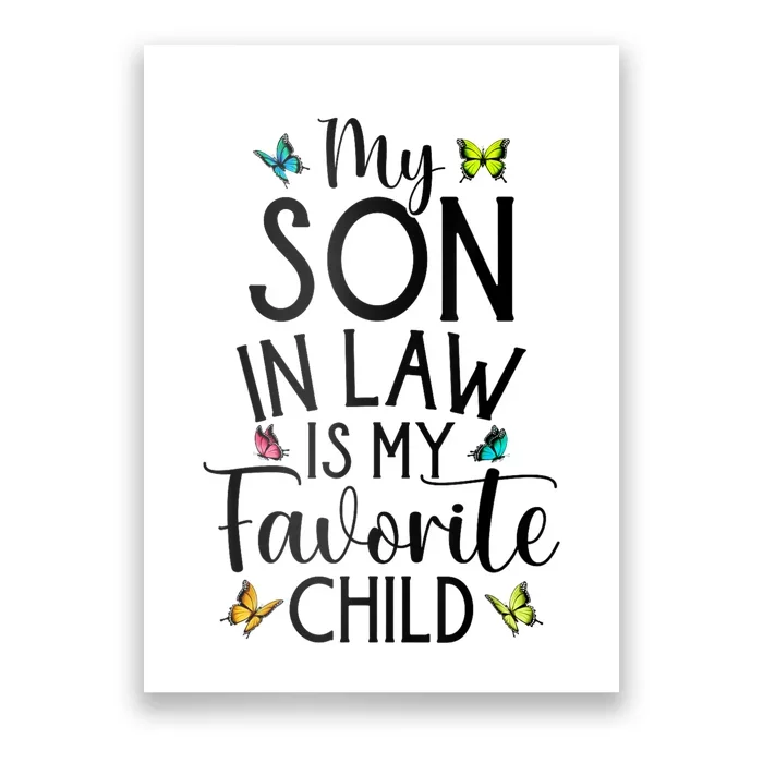 My Son In Law Is My Favorite Child Family Butterfly Design Poster