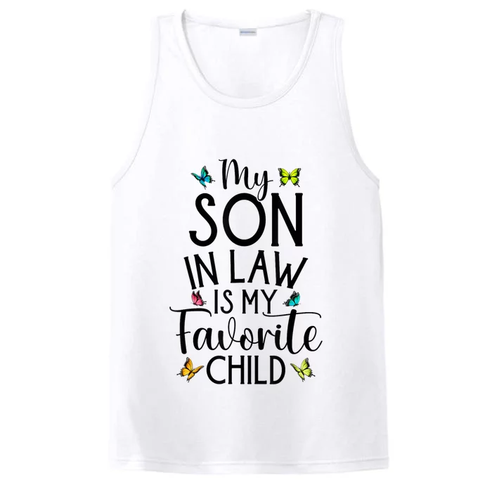 My Son In Law Is My Favorite Child Family Butterfly Design Performance Tank