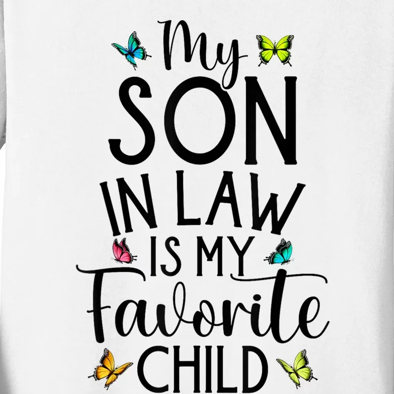 My Son In Law Is My Favorite Child Family Butterfly Design Kids Long Sleeve Shirt