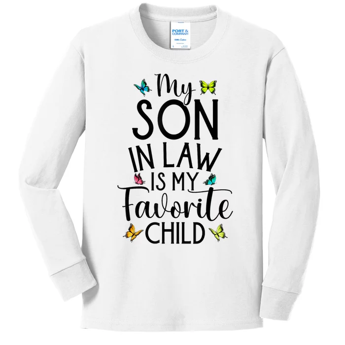 My Son In Law Is My Favorite Child Family Butterfly Design Kids Long Sleeve Shirt