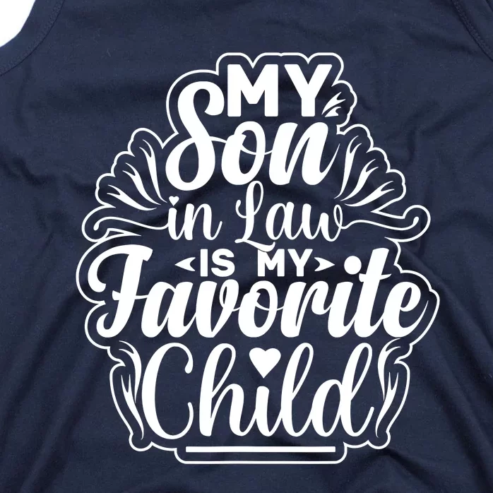 My Son In Law Is My Favorite Child Funny Family Humor Retro Tank Top