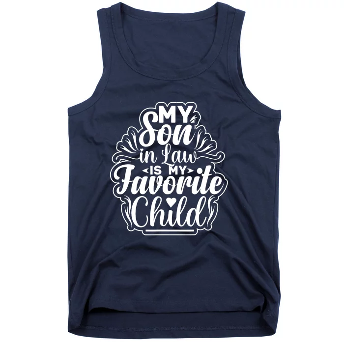 My Son In Law Is My Favorite Child Funny Family Humor Retro Tank Top