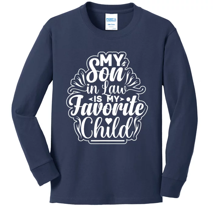 My Son In Law Is My Favorite Child Funny Family Humor Retro Kids Long Sleeve Shirt