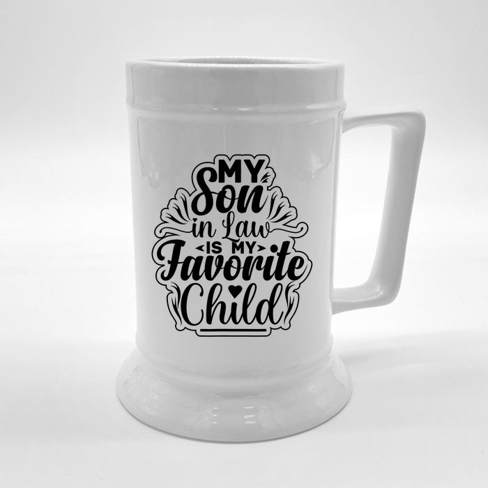 My Son In Law Is My Favorite Child Funny Family Humor Retro Front & Back Beer Stein