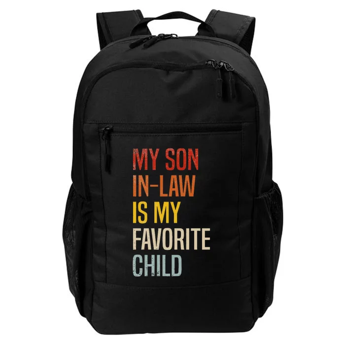 My Son In Law Is My Favorite Child Son In Law Daily Commute Backpack