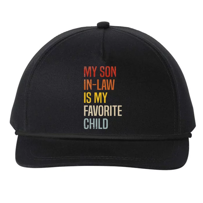 My Son In Law Is My Favorite Child Son In Law Snapback Five-Panel Rope Hat