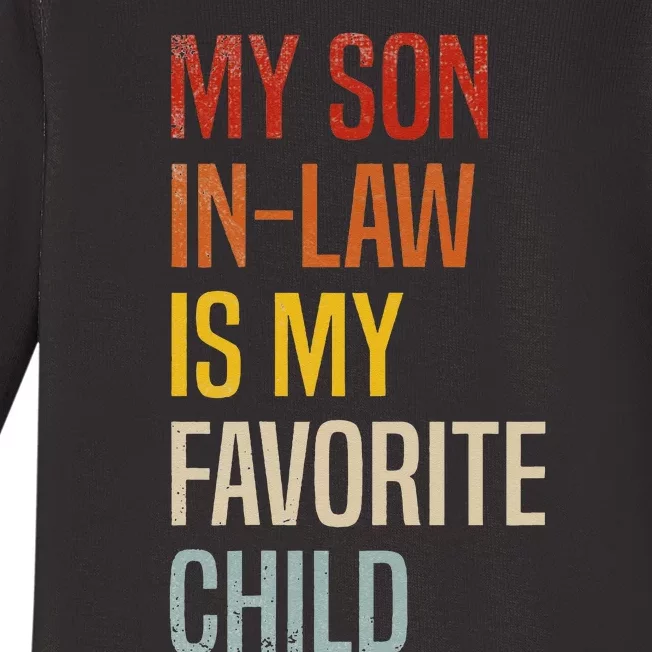 My Son In Law Is My Favorite Child Son In Law Baby Long Sleeve Bodysuit