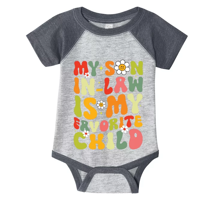 My Son In Law Is My Favorite Child Funny Mom Retro Groovy Infant Baby Jersey Bodysuit