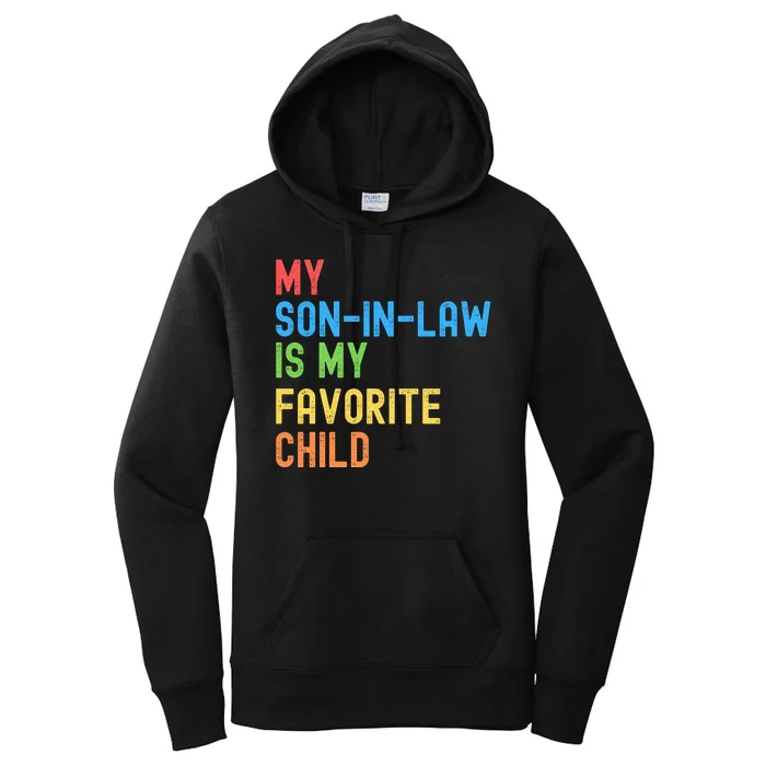 My SonInLaw Is My Favorite Child, Funny Family Humor Retro Women's Pullover Hoodie