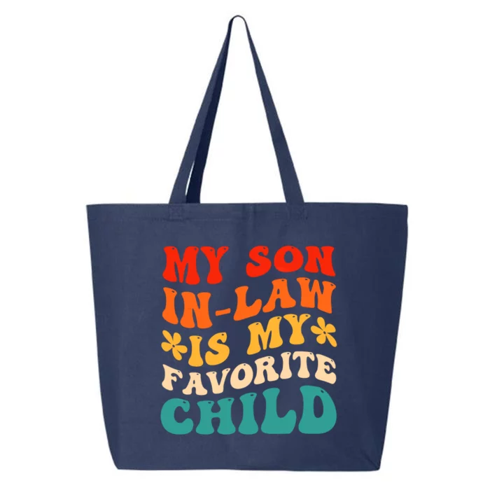 My Son In Law Is My Favorite Child Hilarious Family 25L Jumbo Tote