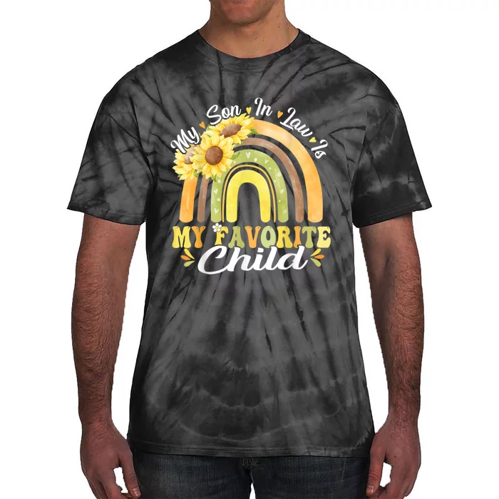 My Son In Law Is My Favorite Child Funny Rainbow Sunflower Tie-Dye T-Shirt