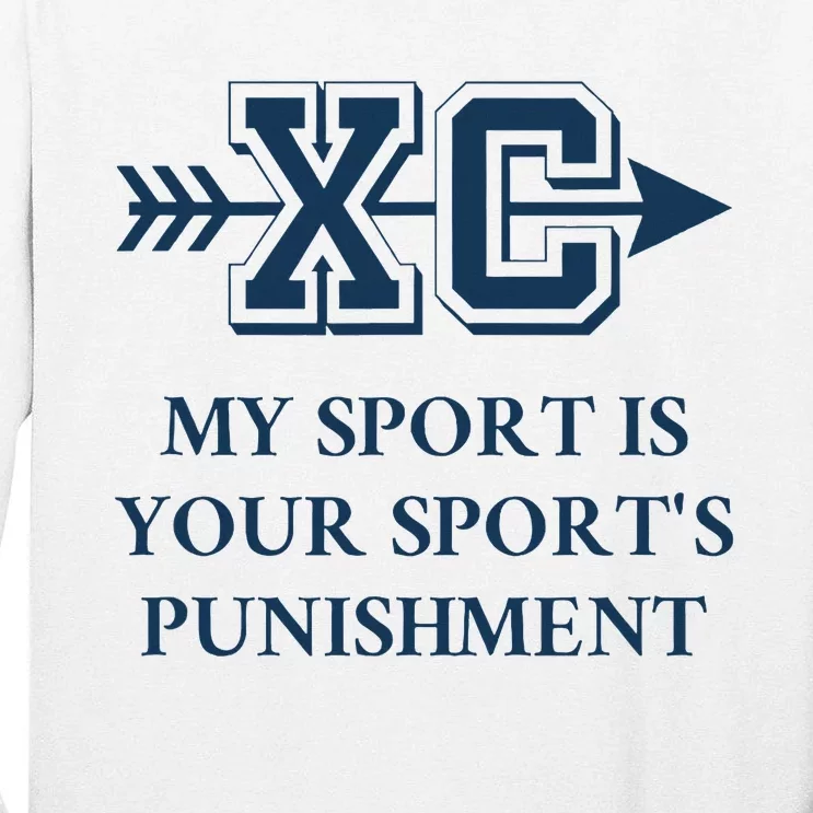 My Sport Is Your SportS Punishment Cross Country Running Tall Long Sleeve T-Shirt