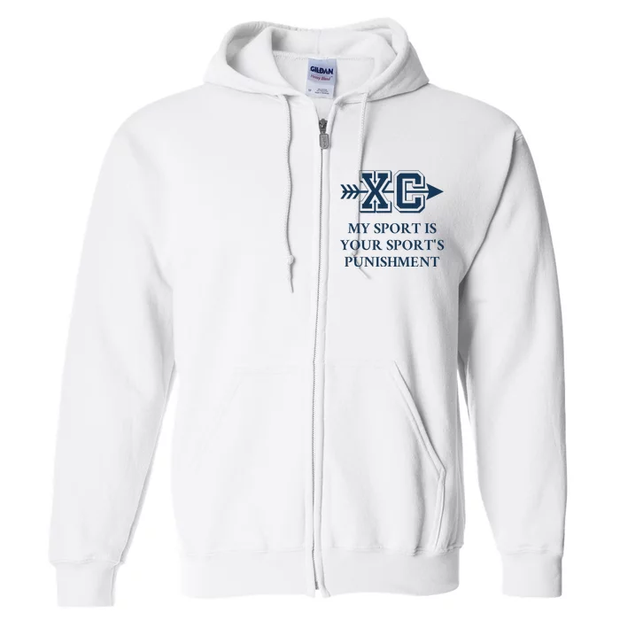 My Sport Is Your SportS Punishment Cross Country Running Full Zip Hoodie