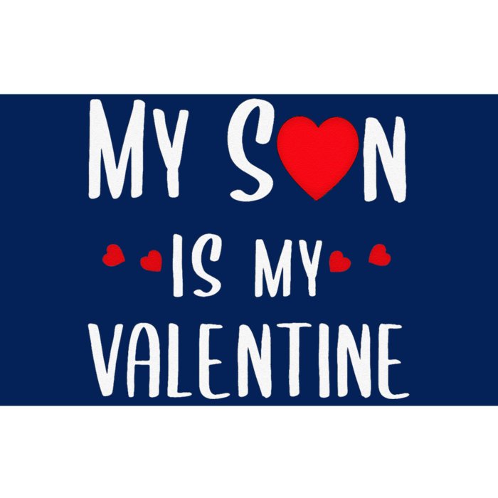 My Son Is My Valentine Cute Valentines Day Mom Dad Gifts Bumper Sticker