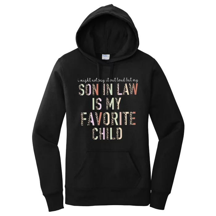 My Son In Law Is My Favorite Child Mother In Law Leopard Women's Pullover Hoodie