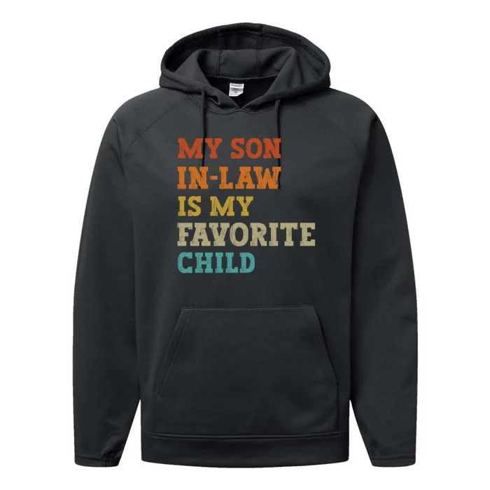 My Son In Law Is My Favorite Child Funny Family Humor Retro Performance Fleece Hoodie