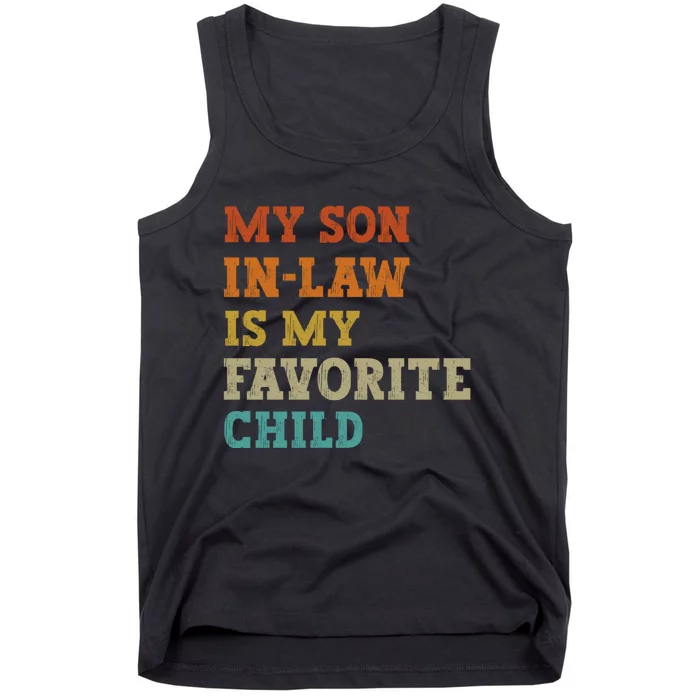 My Son In Law Is My Favorite Child Funny Family Humor Retro Tank Top