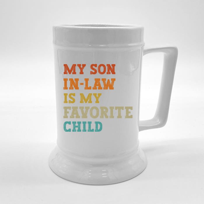 My Son In Law Is My Favorite Child Funny Family Humor Retro Front & Back Beer Stein