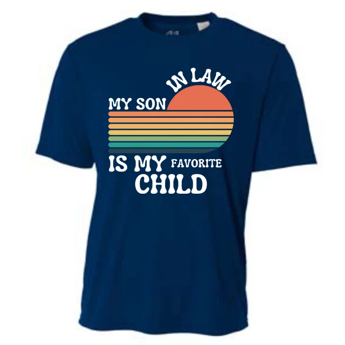 My Son In Law Is My Favorite Child Funny Family Humor Retro Cooling Performance Crew T-Shirt