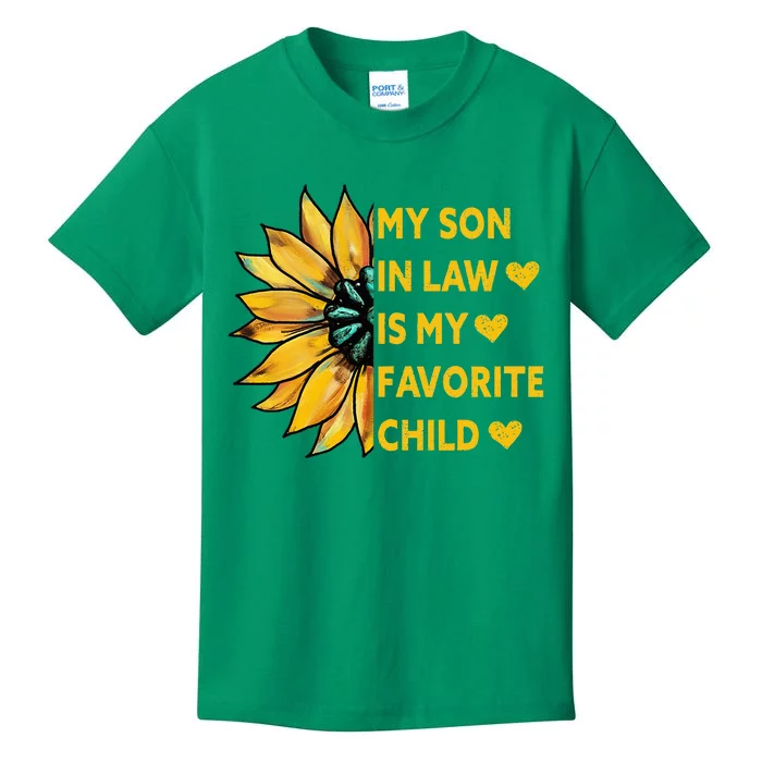 My Son In Law Is My Favorite Child Family Sunflower Design Kids T-Shirt