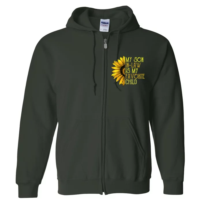 My Son In Law Is My Favorite Child Funny Sunflower Full Zip Hoodie